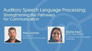 Auditory Speech Language Processing: Strengthening the Pathways for Communication