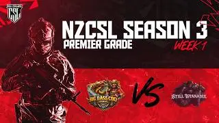 NZCSL BIG BASS COD VS STILL WINNABLE [PREMIER GRADE][S3/W1/BO7]