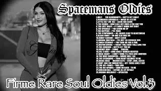 Firme Rare Soul Oldies Vol.3
