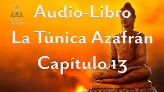 Audio-Libro 13 - La Túnica Azafrán - Lobsang Rampa