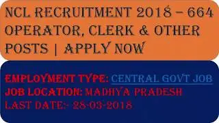 Northern Coalfields Ltd Recruitment 2018 &ndash; 664 Operator, Clerk & Other Posts | Apply Now