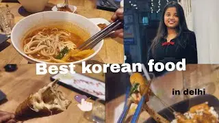 KORI'S 🍣🍜 | BEST KOREAN FOOD IN DELHI
