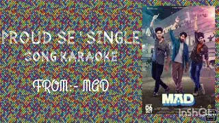 Proud se' single song karaoke l MAD l #ramnithin,#narnenithin,#sangeethshobhan l