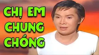 Chị Em Chung 1 Chồng Làm Vũ Linh Không Biết Chọn Ai | Cải Lương Vũ Linh Hay