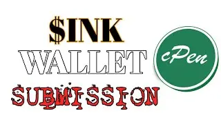 Submit Wallet for $INK Token Withdrawal Now Before it's Too Late || cPen Network New Update 