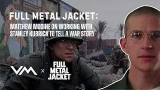 Full Metal Jacket: Matthew Modine on Working with Stanley Kubrick to Tell a War Story