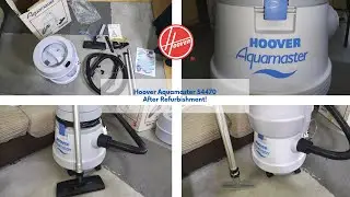 Job Lot Part 4 - Hoover Aquamaster S4470 - After Refurbishment