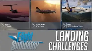 Epic Landing Challenges (Lukla, St. Barthelemy, Paro,...) ║ FS2020