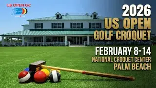 2026 US OPEN GOLF CROQUET  ProAm