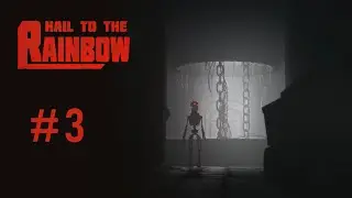 Hail to the Rainbow - В путь - часть 3