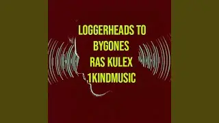Loggerheads to Bygones