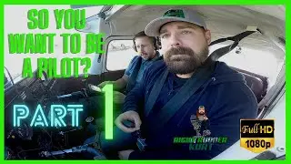 🛩️ So You Want To Be A Pilot? Part I of III 🛩️