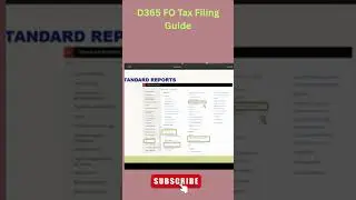 D365 FO Tax Filing Guide | Reports You Need For Reconciliation And Compliance | Episode 8