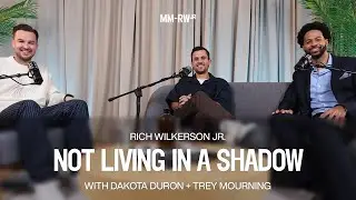 Not Living In A Shadow — Rich Wilkerson Jr., Trey Mourning & Dakota Duron — Ep 05