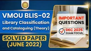 VMOU BLIS-02 Solved Paper June 2022 | Library Classification and Cataloguing (Theory) | PYQ MAFIA