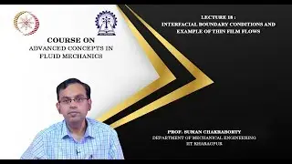 Lecture 18 : Interfacial boundary conditions and example of thin film flows
