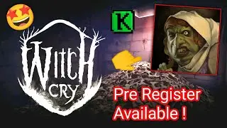 Witch Cry Horror House Pre Register Available For Everyone | New Game 🤩
