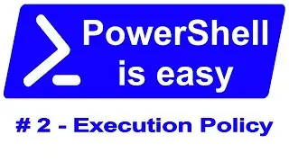 PowerShell is easy - Execution Policy