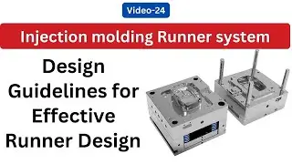 V24- Runner Design Guidelines & Key Considerations | Injection Molding Essentials