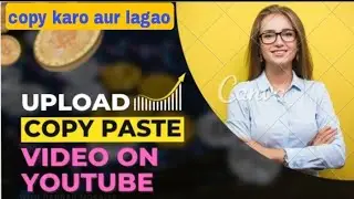 copy paste video on youtube and earn money in 2022| make video for YouTube with copy paste work