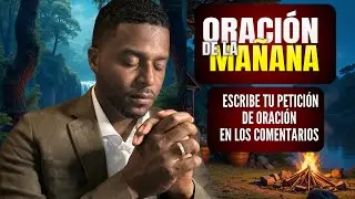 🔴Oración de la mañana Francisco Pinales, miércoles 20 de agosto de 2025