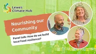 Local Food Resilience in a Time of Climate Change | Panel Discussion