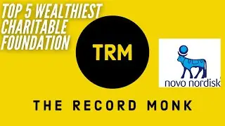 TOP 5 WEALTHIEST CHARITABLE FOUNDATIONS