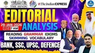 The Hindu Editorial Analysis | 29 Jan 2026 | Editorial Analysis | English by Satyendra Sir