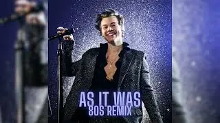 Harry Styles - As It Was (80s Remix)