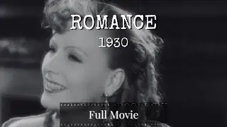 ROMANCE | Greta Garbo | Lewis Stone | Gavin Gordon | 1930 | Clarence Brown | FULL MOVIE