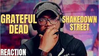 First Time Hearing Grateful Dead - Shakedown Street (Reaction!!)