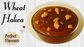 Wheat Halwa Recipe // Tirunelveli Halwa // Instant Halwa Recipe // Perfect Flavours