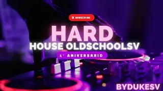 Mix 1°Aniversario de Hard HouseOldschoolsv #music #dj #djremix #musicfestival #partymix #clubmix