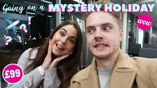 WE PAID £99 FOR A MYSTERY HOLIDAY?!! Where Are We Going?? I Had NO IDEA!! | Wowcher