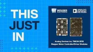 Analog Devices Inc. TMCM-3216 Stepper Motor Controller/Driver Modules: This Just In | Mouser