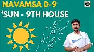 Солнце в 9-м доме в карте Навамши D-9 &mdash; Ведическая астрология