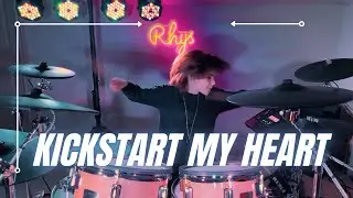 Kickstart My Heart | M&ouml;tley Cr&uuml;e (Drum Cover by Rhys Daniels)