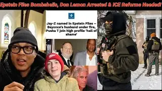 Epstein 2026 Release: Trump, Jay-Z Exposed, Don Lemon Bust & ICE&rsquo;s Necessary Reforms!