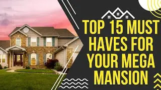 15 Must Haves for Your Mega Mansion - Living Luxury