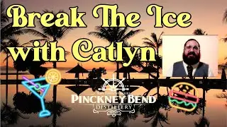 Break The Ice with Catlyn @ Pinckney Bend Distillery