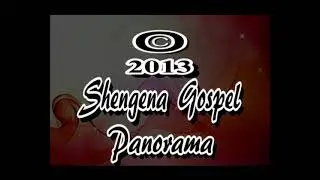 Mwisho GtV Productions Great true Vision Shengena Gospel Panorama 