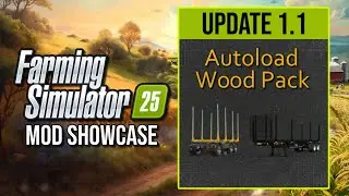 Autoloading Wood Pack (Update 1.1) - Farming Simulator 25