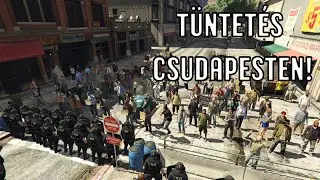 Tüntetés Csudapesten! | GTA V RP