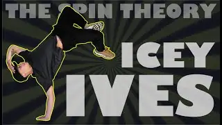 ICEY IVES | THE SPIN THEORY