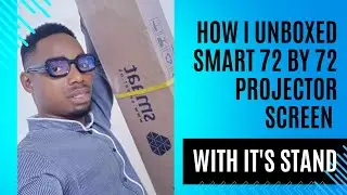 HOW TO UNBOX SMART 72 BY 72 PROJECTOR SCREEN WITH IT'S STAND.