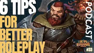 6 Tips for Better Roleplay
