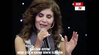 YADİGAR AYDIN - NERE GİDEM KADER SENİN ELİNDEN