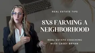 Real Estate Tips: 8x8 Farming a Neighborhood