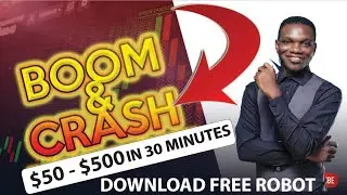 Best Boom and Crash Robot | $50 - $500 In 30 MINUTES
