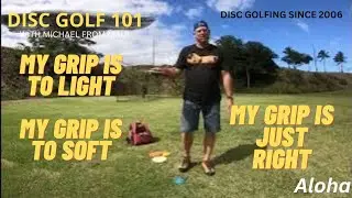 BEGINNERS IS YOUR GRIP TO LOOSE // DISC GOLF 101